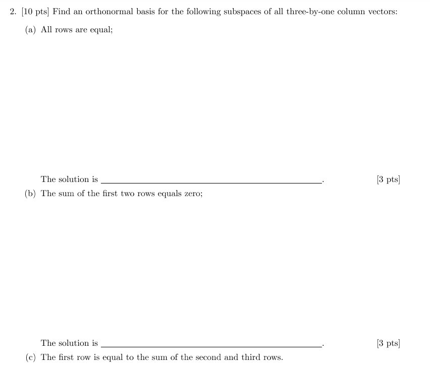 Solved 2 [10 Pts] Find An Orthonormal Basis For The