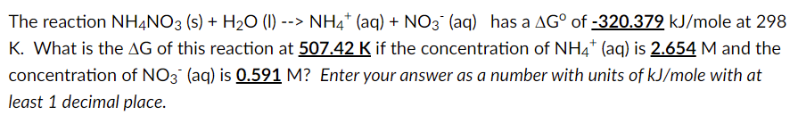 Solved > The reaction NH4NO3 (s) + H20 (1) --> NH4+ (aq) + | Chegg.com