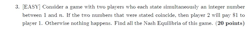 Solved 3. [EASY] Consider a game with two players who each | Chegg.com