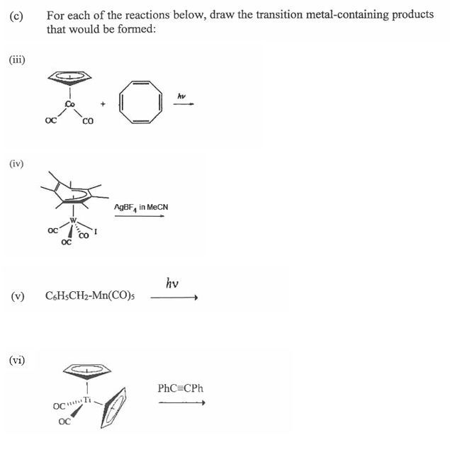 Solved (c) ﻿For each of the reactions below, draw the | Chegg.com