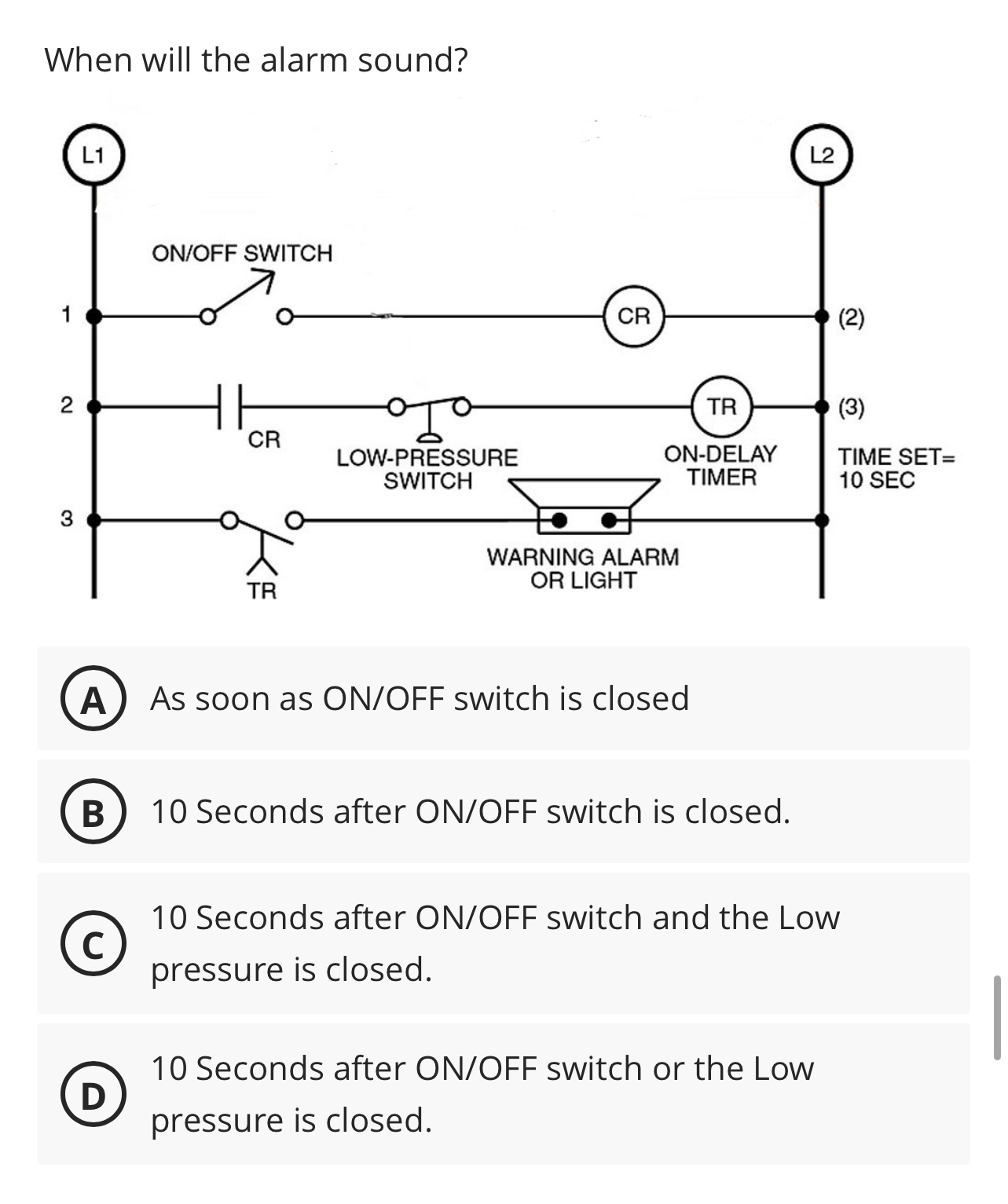 Solved When will the alarm sound? A As soon as ON/OFF switch | Chegg.com