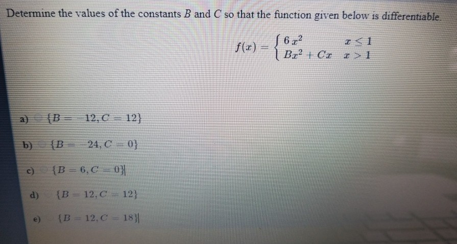 Solved Determine The Values Of The Constants B And C So That | Chegg.com