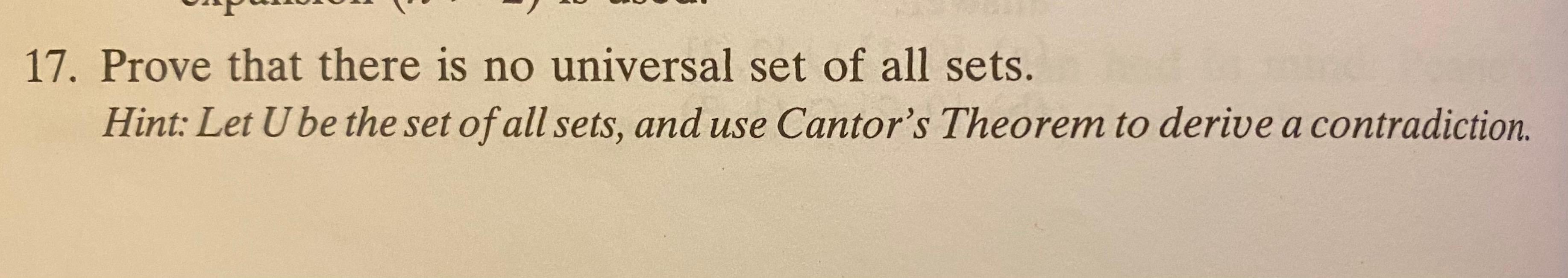 Solved 17. Prove that there is no universal set of all sets.