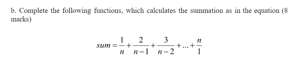 Solved B. Complete The Following Functions, Which Calculates | Chegg.com