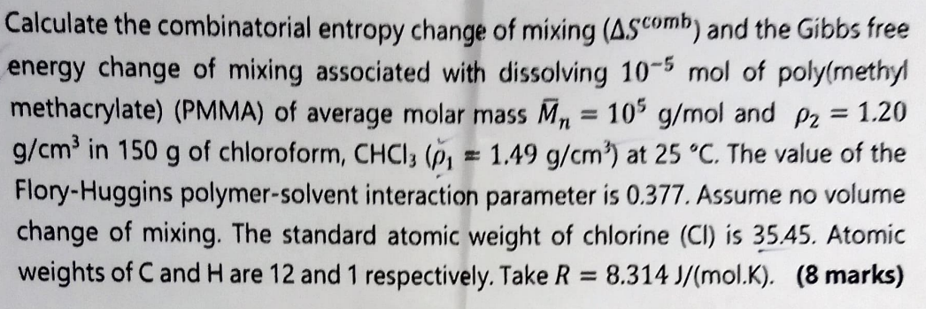 Solved Calculate the combinatorial entropy change of mixing | Chegg.com