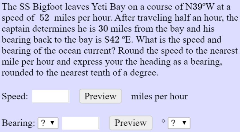 The SS Bigfoot leaves Yeti Bay on a course of N39°W | Chegg.com