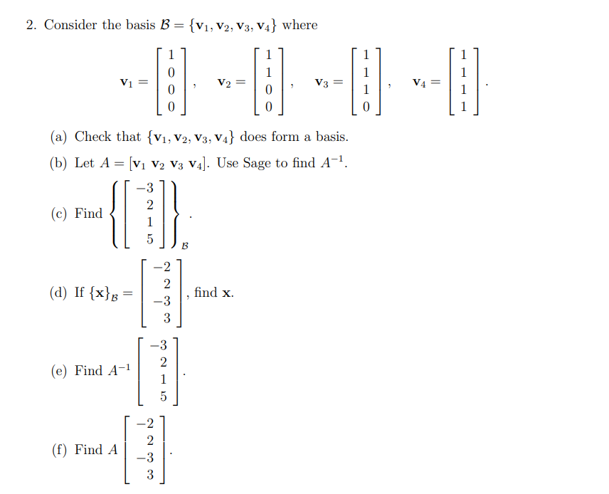 Solved 2. Consider The Basis B={v1,v2,v3,v4} Where | Chegg.com