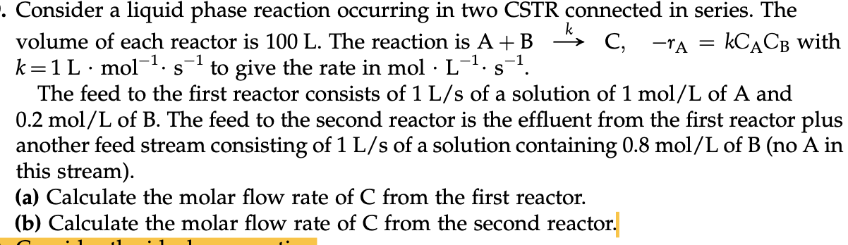 Solved k = S a · Consider a liquid phase reaction occurring | Chegg.com