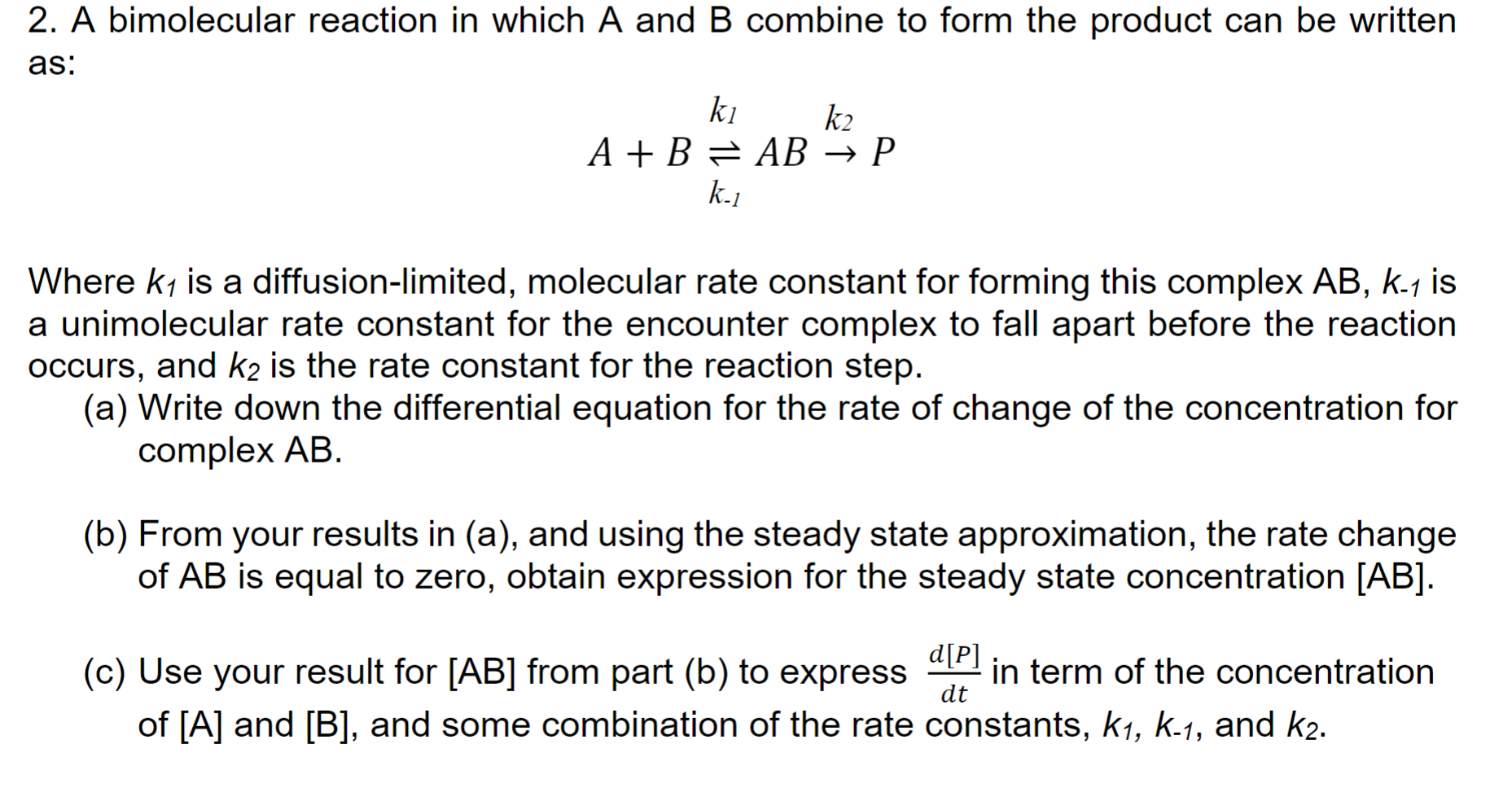 2. A Bimolecular Reaction In Which A And B Combine To | Chegg.com