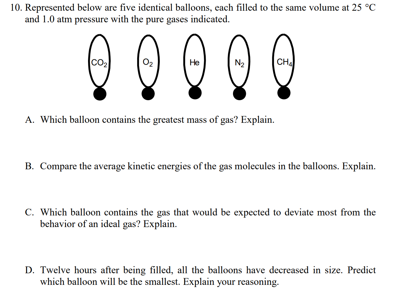 Solved 10. Represented below are five identical balloons,