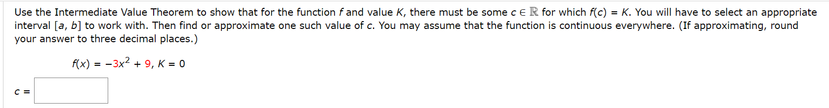 Solved Use the Intermediate Value Theorem to show that for | Chegg.com