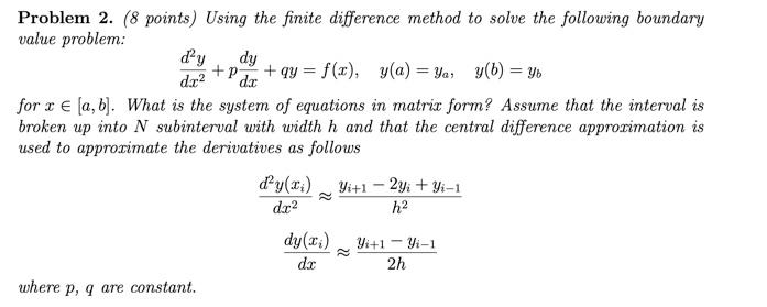 Solved dy Problem 2. (8 points) Using the finite difference | Chegg.com