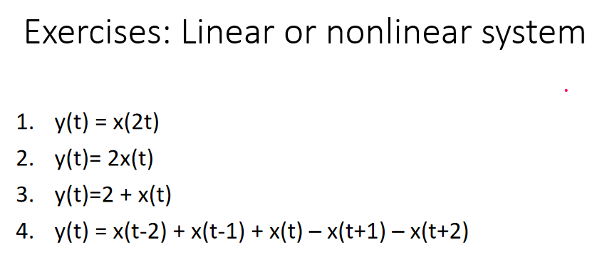 Solved Exercises Linear Or Nonlinear System 1 Y T X T Chegg Com