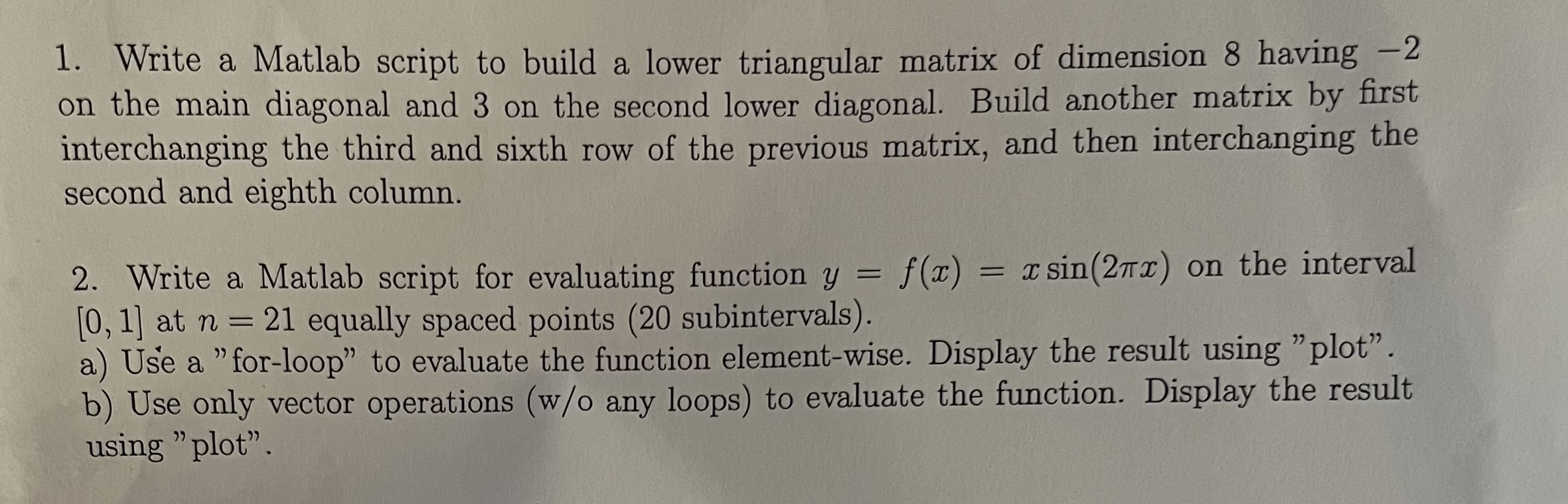 Solved Write a Matlab script to build a lower triangular | Chegg.com