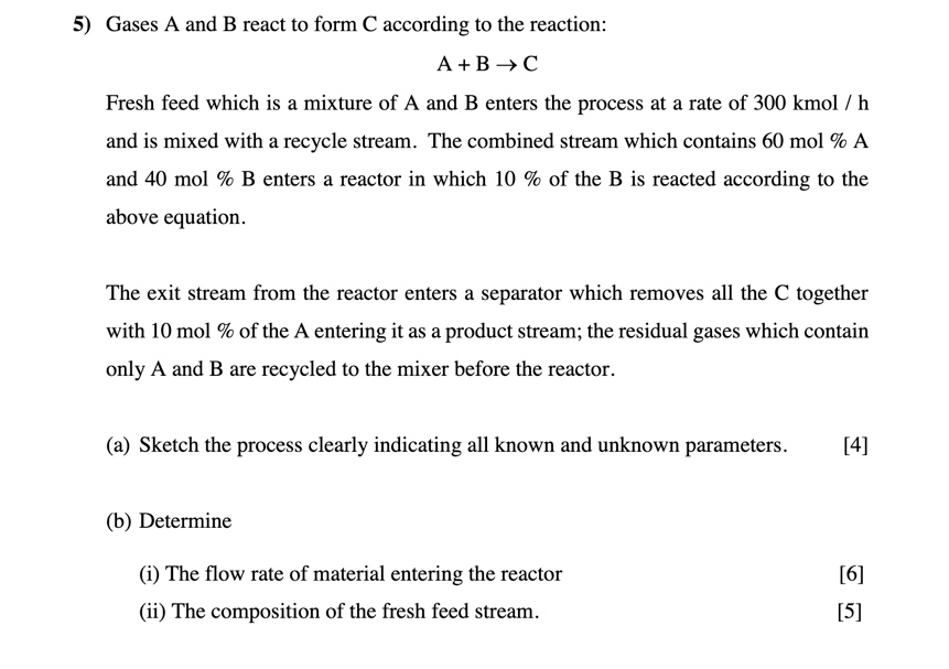 Solved 5) Gases A and B react to form C according to the | Chegg.com