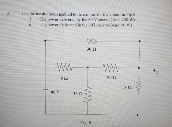Solved 3. Use the mesh-circuit method to determine, for the | Chegg.com