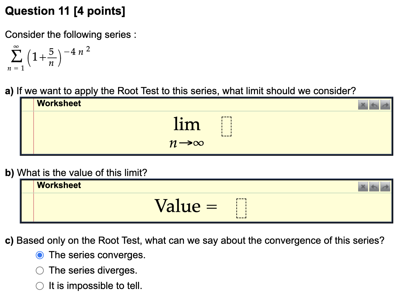 Solved Consider The Following Series: ∑n=1∞(1+n5)−4n2 A) If | Chegg.com