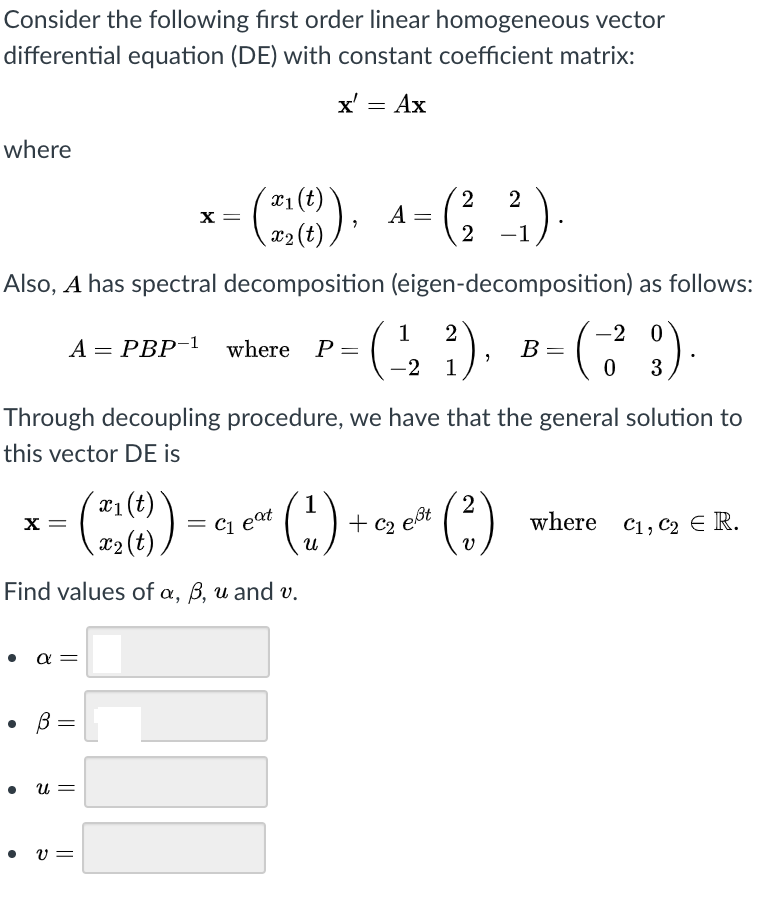 Solved consider the following first order linear homogeneous chegg