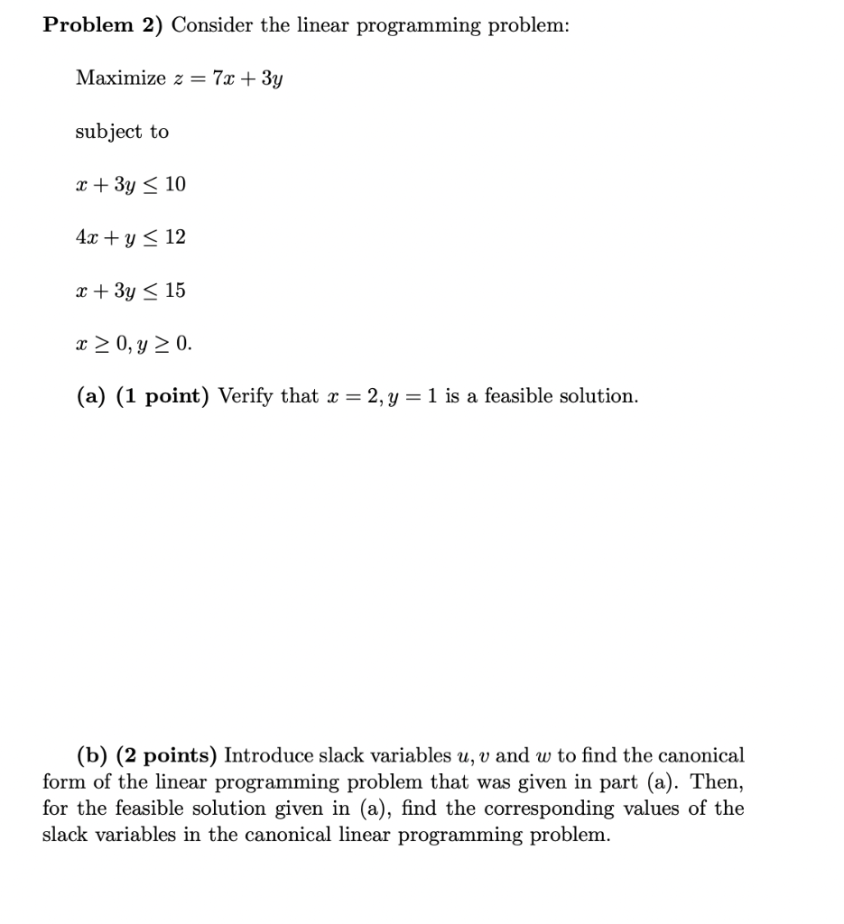 Solved Problem 2) Consider the linear programming problem: | Chegg.com
