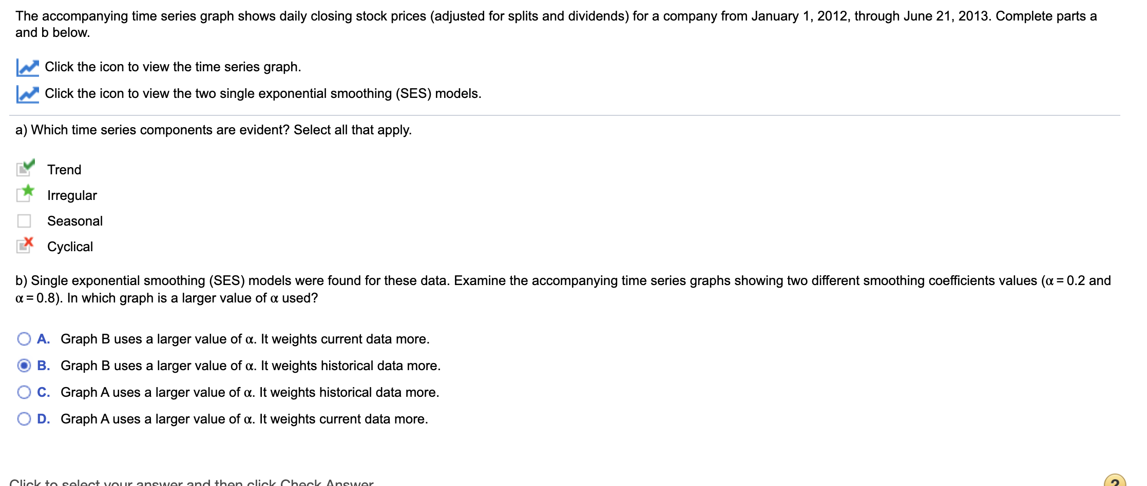 Solved The accompanying time series graph shows daily | Chegg.com