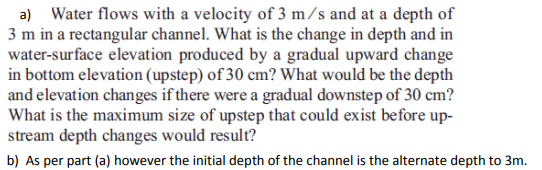 Solved a) Water flows with a velocity of 3 m/s and at a | Chegg.com
