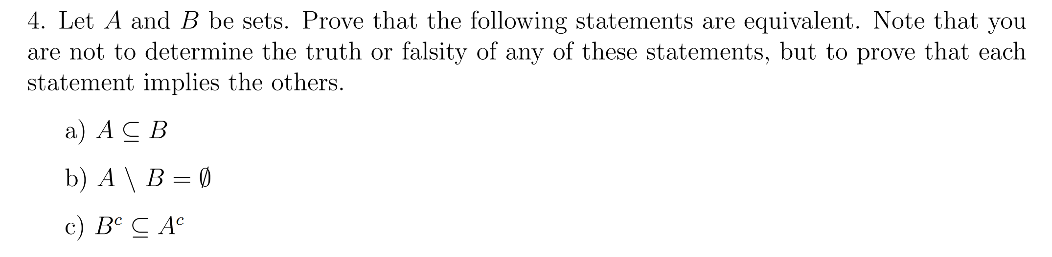 Solved 4. Let A and B be sets. Prove that the following | Chegg.com