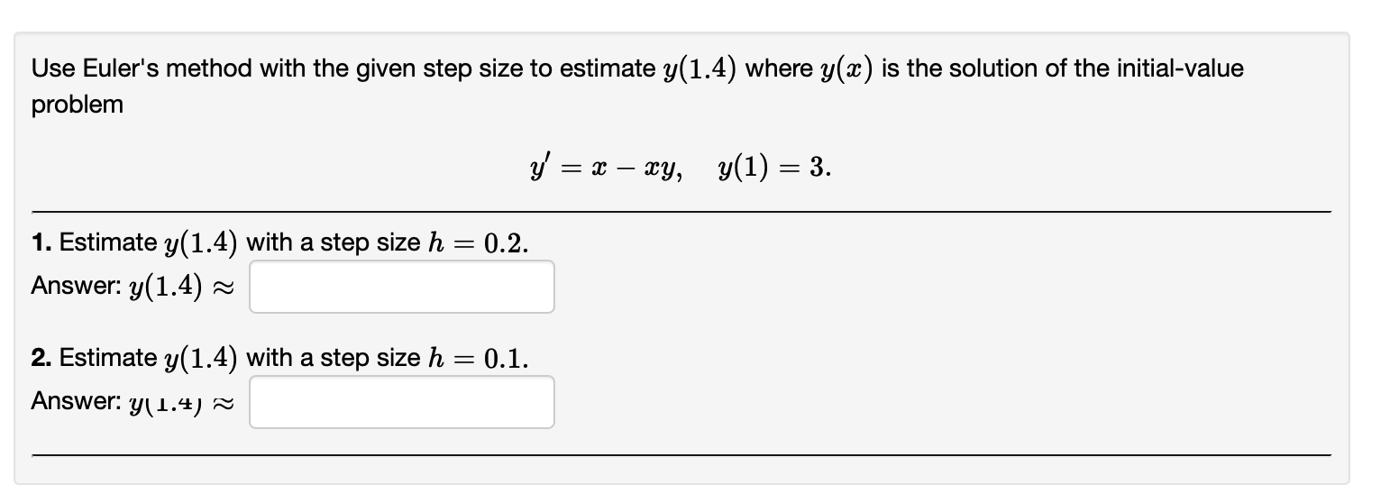 Solved Use Eulers Method With The Given Step Size To 1023