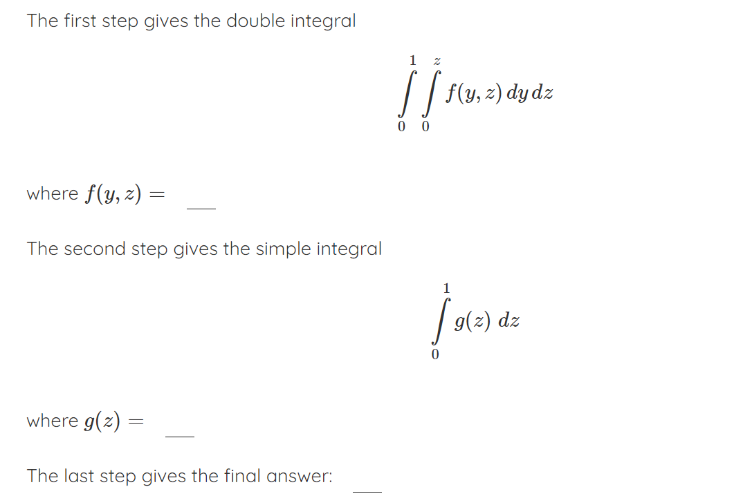 Solved Evaluate the following triple integral in 3 steps: | Chegg.com