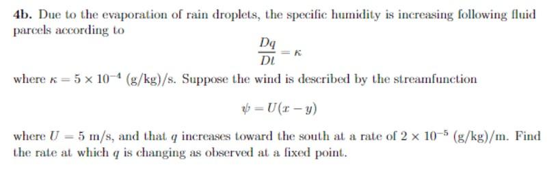 Solved 4b. Due to the evaporation of rain droplets, the | Chegg.com