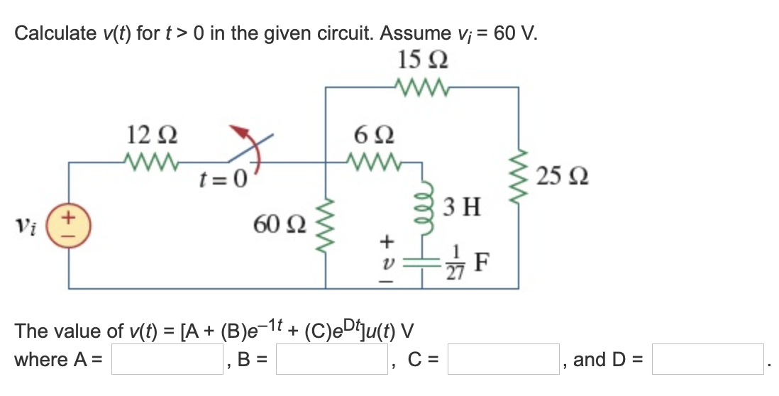 Solved Calculate V T For T 0 In The Given Circuit Assu Chegg Com