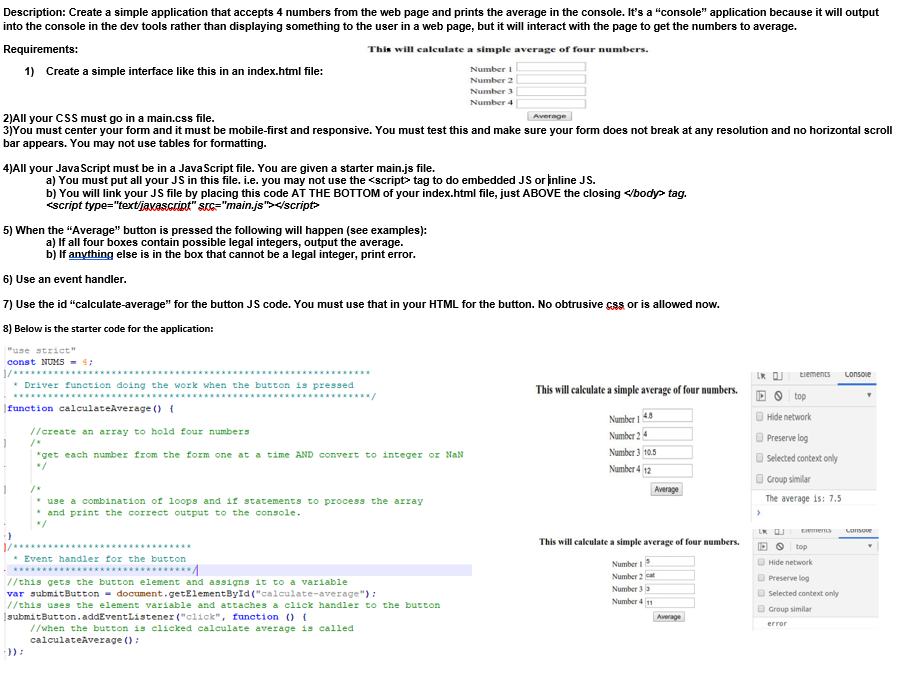 Solved Description: Create a simple application that accepts | Chegg.com