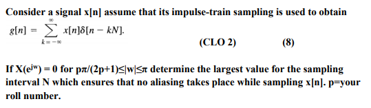 Consider A Signal X N Assume That Its Impulse Train Chegg Com