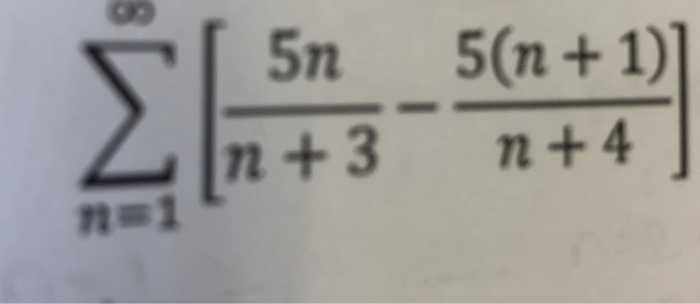 Solved 5(n+1) 5n n + 3 n+4 | Chegg.com