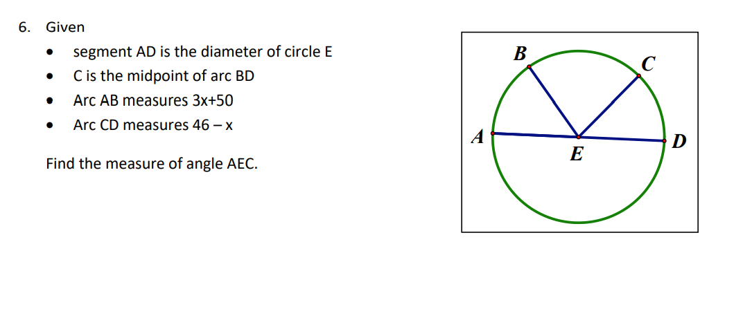 6. Given
- segment \( A D \) is the diameter of circle \( E \)
- \( \quad C \) is the midpoint of arc \( B D \)
- \( \operato