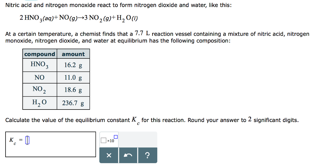 Solved Nitric acid and nitrogen monoxide react to form