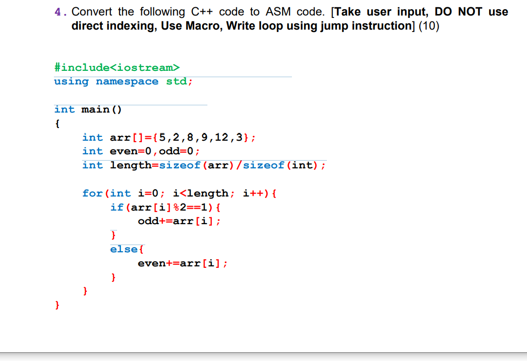 Solved 4. Convert the following C++ code to ASM code. [Take | Chegg.com