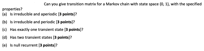 Solved Can you give transition matrix for a Markov chain | Chegg.com
