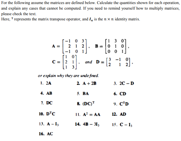 Solved For the following assume the matrices are defined | Chegg.com