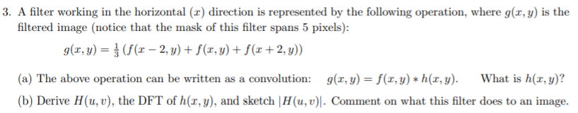 Solved 3. A filter working in the horizontal (x) direction | Chegg.com