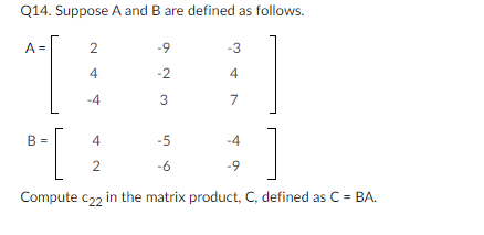 Solved Q14. Suppose A and B are defined as follows. | Chegg.com