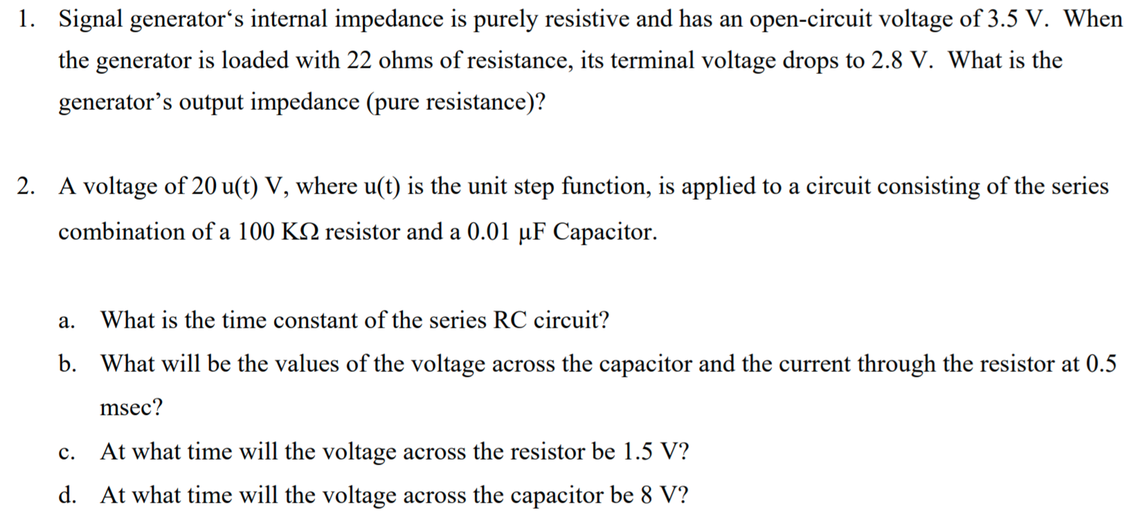 Solved 1. Signal generator's internal impedance is purely | Chegg.com