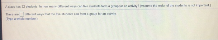 Solved A class has 32 students. In how many different ways | Chegg.com