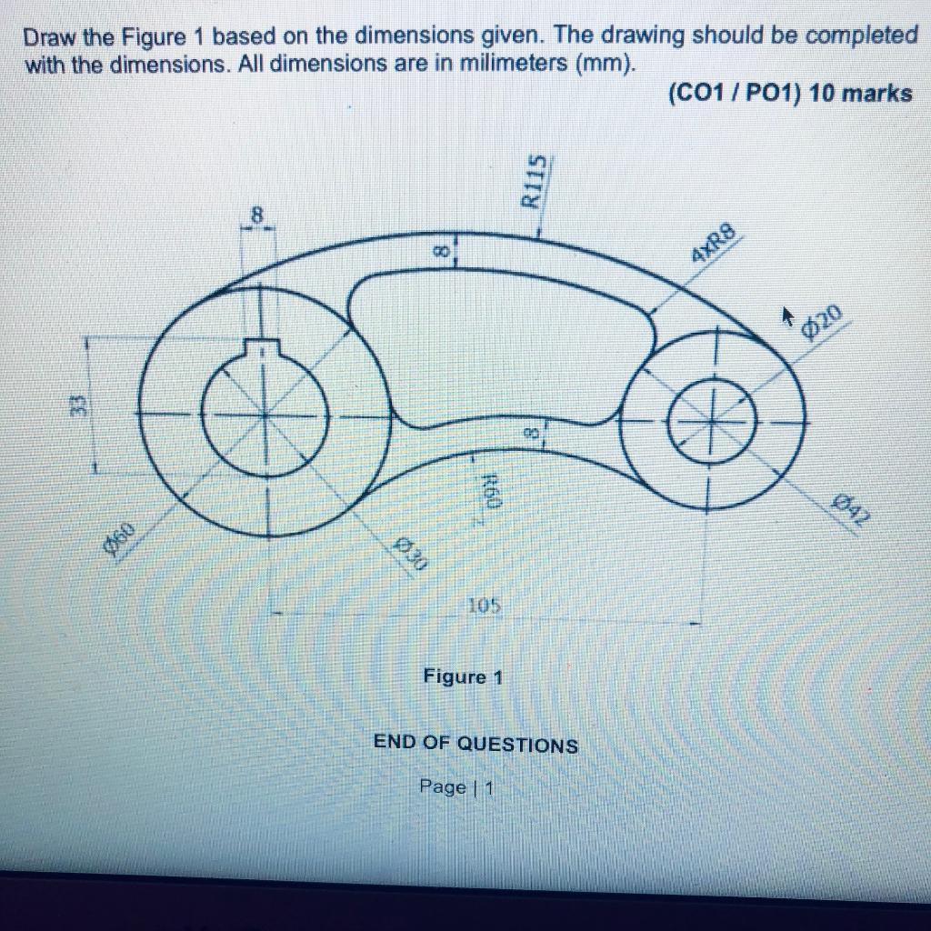 Solved Draw the Figure 1 based on the dimensions given. The | Chegg.com