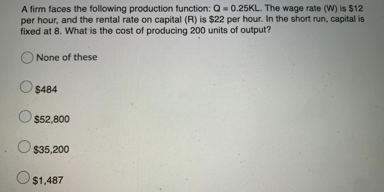 Solved A firm faces the following production function: Q = | Chegg.com