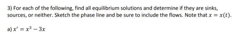 Solved 3) For each of the following, find all equilibrium | Chegg.com