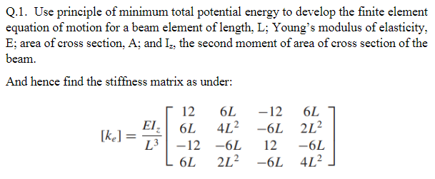 Solved Q.1. Use Principle Of Minimum Total Potential Energy | Chegg.com