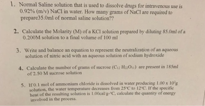 Solved 1. Normal Saline solution that is used to dissolve | Chegg.com