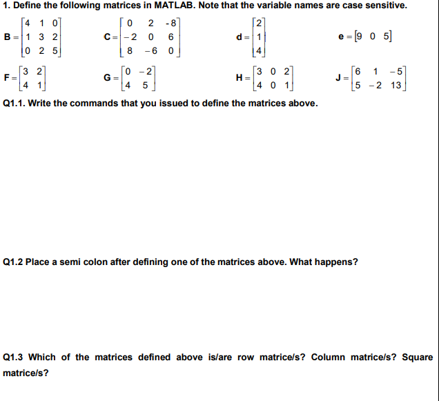 Solved = 0 6 1 1. Define the following matrices in MATLAB. | Chegg.com