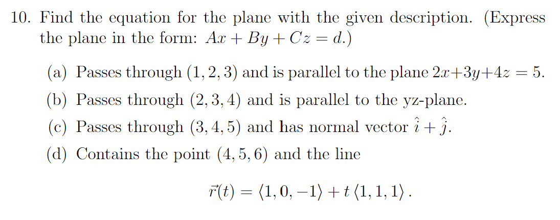 Solved 10. Find the equation for the plane with the given | Chegg.com