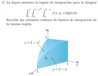 I La figura muestra la región de integración para la integral \[ \int_{0}^{1} \int_{0}^{1-x^{2}} \int_{0}^{1-x} f(x, y, z) \m